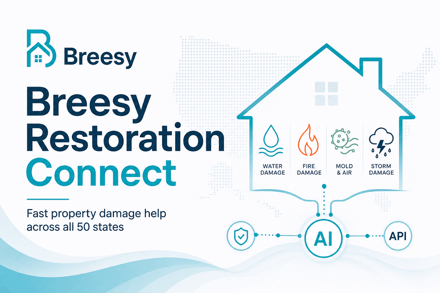 Breesy Restoration Connect nationwide property damage help across all 50 states